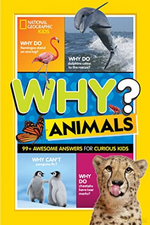 Why Animals: 99+ Awesome Answers for Curious Kids - National Geographic Kids [KSIĄŻKA]