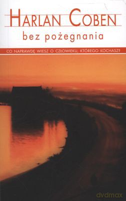 Bez Pożegnania (wyd. kieszonkowe) - Harlen Coben [KSIĄŻKA]