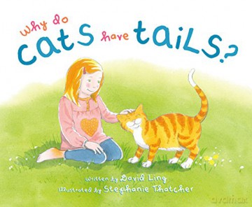 Why Do Cats Have Tails - David Ling [KSIĄŻKA]