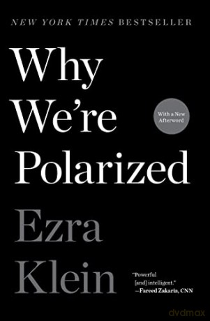 Why We're Polarized - Ezra Klein [KSIĄŻKA]