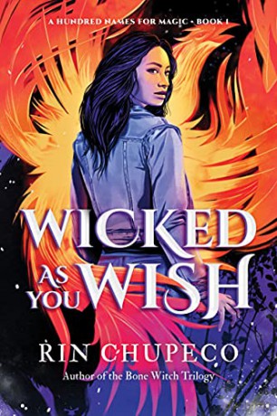 Wicked As You Wish: 1 - Rin Chupeco [KSIĄŻKA]