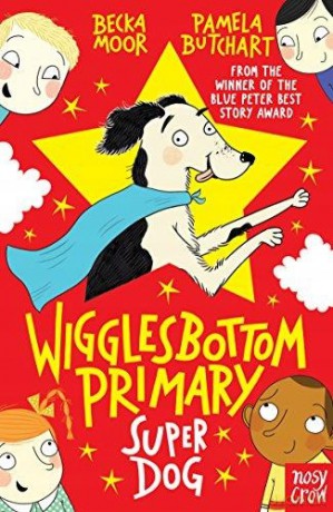 Wigglesbottom Primary: Super Dog! - Pamela Butchart [KSIĄŻKA]