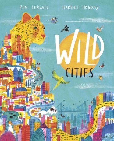 Wild Cities - Ben Lerwill [KSIĄŻKA]
