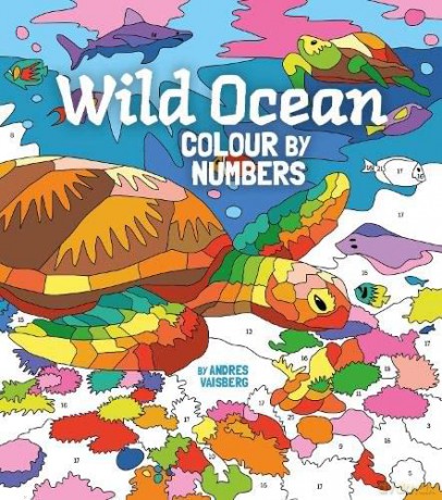 Wild Ocean Colour by Numbers [KSIĄŻKA]