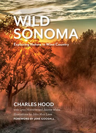 Wild Sonoma: Exploring Nature in Wine Country - Charles Hood [KSIĄŻKA]