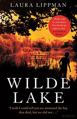 Wilde Lake - Laura Lippman [KSIĄŻKA]