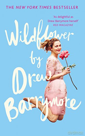 Wildflower - Drew Barrymore [KSIĄŻKA]