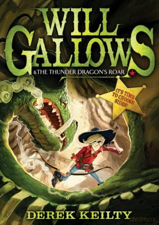 Will Gallows and the Thunder Dragon's Roar: Derek Keilty: 3 - Derek Keilty [KSIĄŻKA]