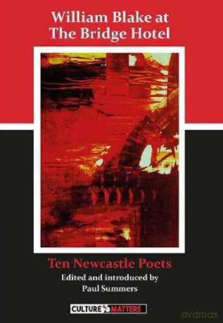 William Blake at the Bridge Hotel - Paul Summers (Editor) [KSIĄŻKA]