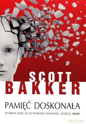 Pamięć Doskonała - Scott Bakker [KSIĄŻKA]