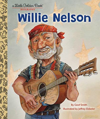 Willie Nelson: A Little Golden Book Biography - Geof Smith [KSIĄŻKA]