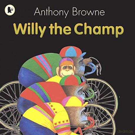 Willy the Champ - Anthony Browne [KSIĄŻKA]