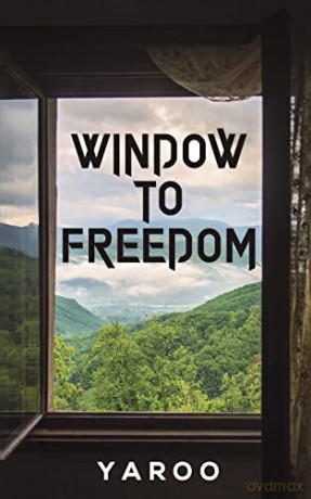 Window to Freedom - Yaroo [KSIĄŻKA]