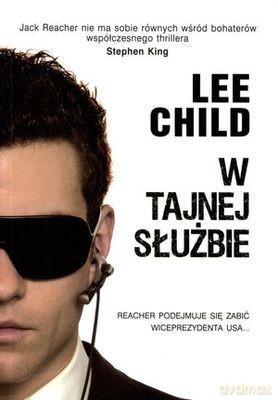W Tajnej Służbie - Lee Child [KSIĄŻKA]