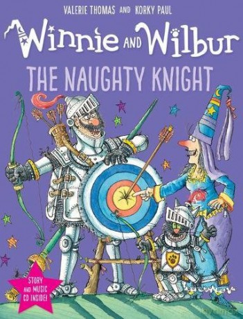 Winnie and Wilbur: The Naughty Knight - Valerie Thomas [KSIĄŻKA]