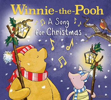 Winnie-the-Pooh: A Song for Christmas: A Perfect Festive Gift for Young Fans of Milne's Classic Stories - Disney [KSIĄŻKA]