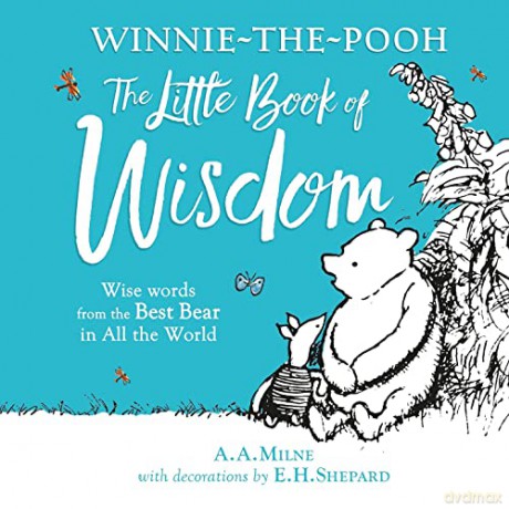 Winnie-the-Pooh's Little Book Of Wisdom - A. A. Milne [KSIĄŻKA]