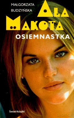 Ala Makota Osiemnastka - Małgorzata Budzyńska [KSIĄŻKA]