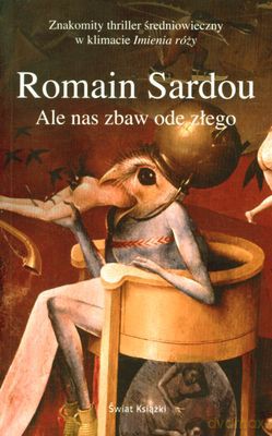 Ale Nas Zbaw Ode Złego - Romain Sardou [KSIĄŻKA]