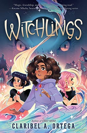 Witchlings: a just-right mix of spooky adventure, humour and cosy friendships - Claribel A. Ortega [KSIĄŻKA]