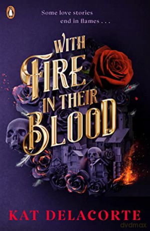 With Fire In Their Blood - Kat Delacorte [KSIĄŻKA]