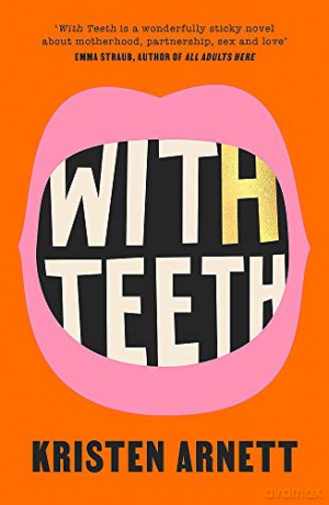 With Teeth - Kristen Arnett [KSIĄŻKA]