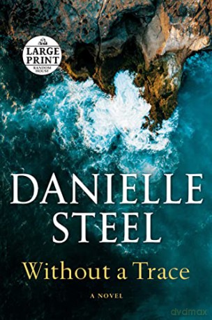 Without a Trace - Danielle Steel [KSIĄŻKA]