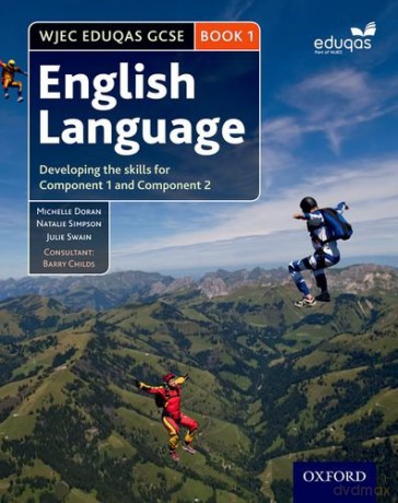 WJEC Eduqas GCSE English Language: Student Book 1: Developing the skills for Component 1 and Component 2 - Michelle Doran [KSIĄŻKA]