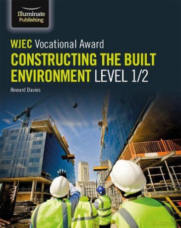 WJEC Vocational Award Constructing the Built Environment Level 1/2 - Howard Davies [KSIĄŻKA]