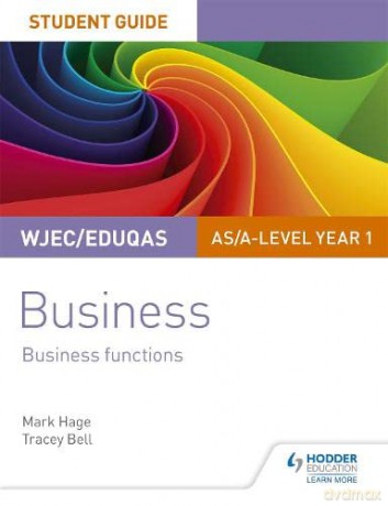 WJEC/Eduqas AS/A-level Year 1 Business Student Guide 2: Business Functions - Mark Hage [KSIĄŻKA]