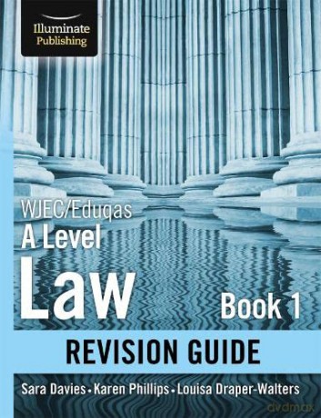 WJEC/Eduqas Law for A level Book 1 Revision Guide - Karen Phillips [KSIĄŻKA]