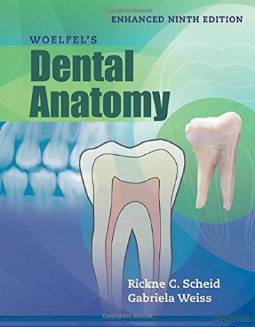 Woelfel's Dental Anatomy, Enhanced Edition - Rickne C. Scheid [KSIĄŻKA]