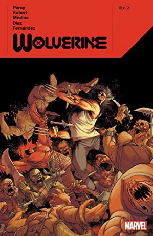 Wolverine By Benjamin Percy Vol. 3 - Benjamin Percy [KSIĄŻKA]