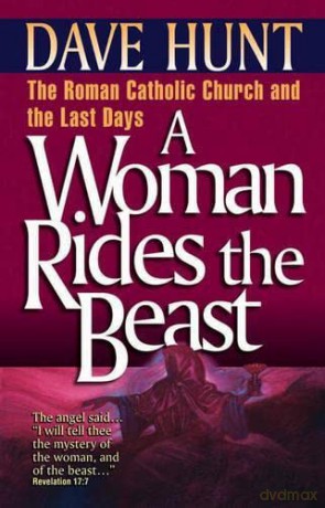 Woman Rides the Beast, A - Dave Hunt [KSIĄŻKA]