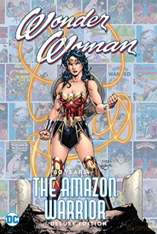 Wonder Woman: 80 Years of the Amazon Warrior The Deluxe Edition - George Perez [KSIĄŻKA]