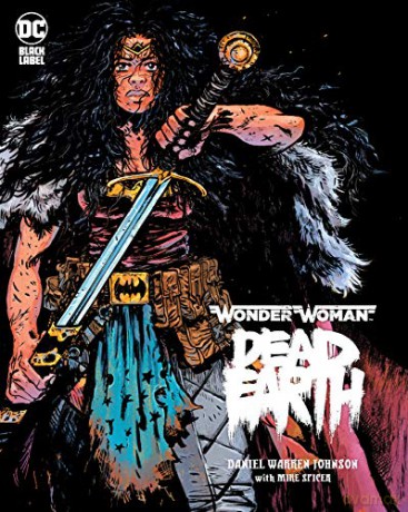 Wonder Woman: Dead Earth - Daniel Warren Johnson [KSIĄŻKA]