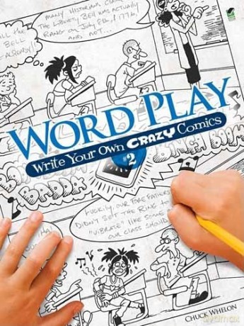 Word Play! Write Your Own Crazy Comics: No. 2 - Chuck Whelon [KSIĄŻKA]