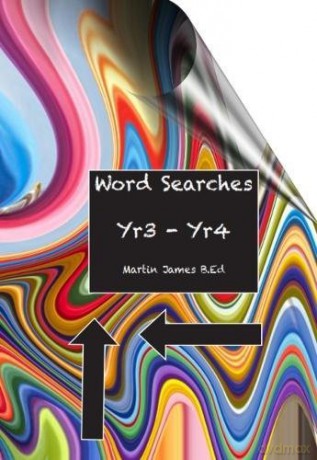 Word Searches Yr 3-Yr 4 - Martin James [KSIĄŻKA]