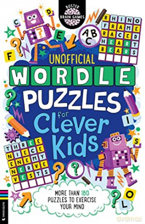 Wordle Puzzles for Clever Kids: More than 180 puzzles to exercise your mind - Sarah Khan [KSIĄŻKA]