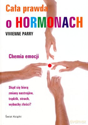 Cała Prawda O Hormonach (tw) - Vivienne Parry [KSIĄŻKA]