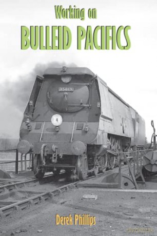 Working On Bulleid Pacifics [KSIĄŻKA]