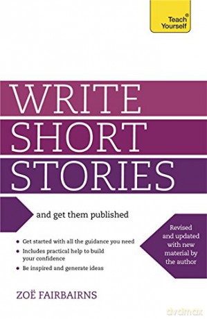 Write Short Stories and Get Them Published: Teach Yourself - Zoe Fairbairns [KSIĄŻKA]