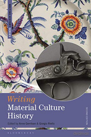 Writing Material Culture History - Anne Gerritsen [KSIĄŻKA]