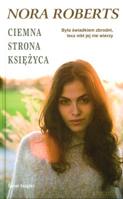 Ciemna Strona Księżycowa (tw) - Nora Roberts [KSIĄŻKA]
