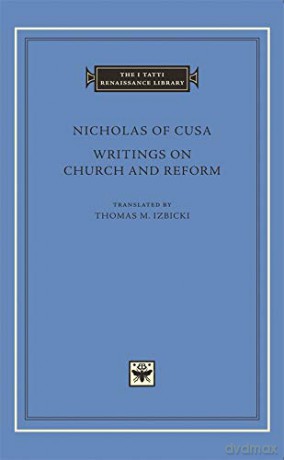 Writings on Church and Reform - Nicholas of Cusa [KSIĄŻKA]
