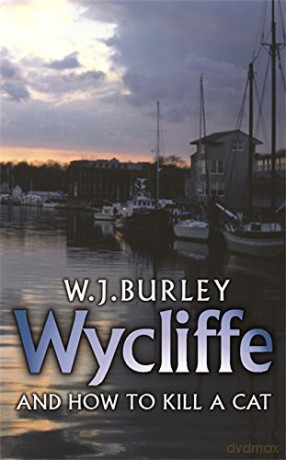 Wycliffe and How to Kill A Cat - W.J. Burley [KSIĄŻKA]