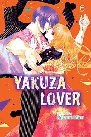 Yakuza Lover, Vol. 6: Volume 6 - Nozomi Mino [KOMIKS]