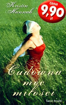 Cudowna Moc Miłości (wyd. kieszonkowe) - Cristin Hannah [KSIĄŻKA]