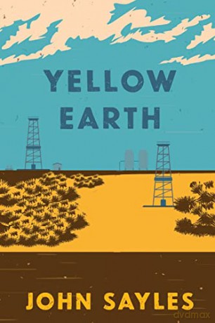 Yellow Earth - John Sayles [KSIĄŻKA]