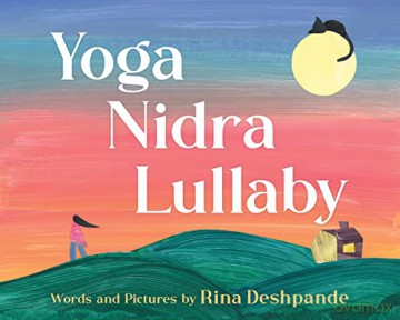 Yoga Nidra Lullaby - Rina Deshpande [KSIĄŻKA]